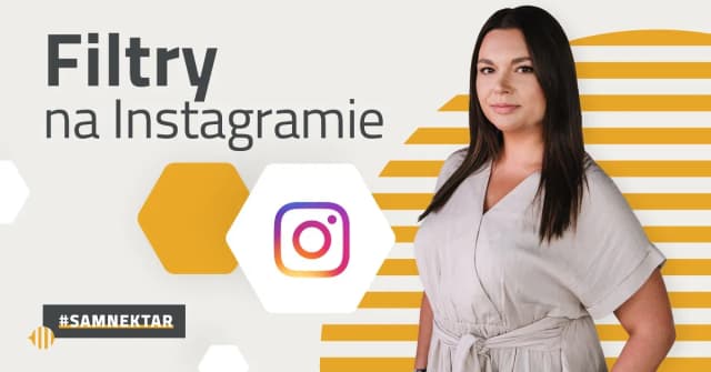 Jak zrobić filtr na Instagram i wyróżnić się w tłumie zdjęć Jak zrobić filtr na Instagram i wyróżnić się w tłumie zdjęć