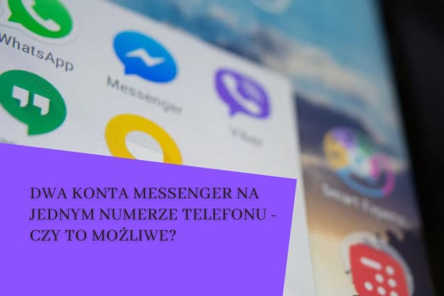 Jak założyć drugie konto na Messengerze i uniknąć problemów z logowaniem